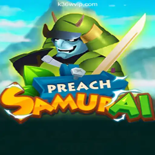 Explore the World of PreachSamurai: A Journey into Excitement with K36W.COM